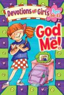 God and Me! Devotions for Girls di Linda M. Washington, Jeanette Dall edito da Rosekidz