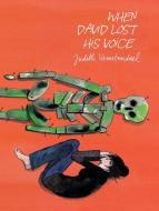 When David Lost His Voice di Judith Vanistendael edito da SelfMadeHero