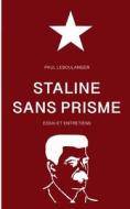 Staline sans prisme di Paul Leboulanger edito da Books on Demand