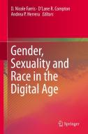 Gender, Sexuality and Race in the Digital Age edito da Springer International Publishing