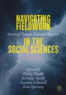 Navigating Fieldwork In The Social Sciences edito da Springer Nature Switzerland Ag