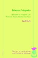 Between Categories di Sarah Neely edito da Peter Lang Ag, Internationaler Verlag Der Wissenschaften