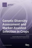 GENETIC DIVERSITY ASSESSMENT AND MARKER- di FRANCESCO MERCATI edito da LIGHTNING SOURCE UK LTD