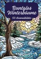 Buntglas-Winterbäume di Diana Kluge edito da tredition