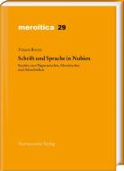 Schrift und Sprache in Nubien di Francis Breyer edito da Harrassowitz Verlag