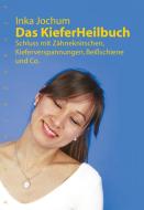 Das KieferHeilbuch di Inka Jochum edito da Nymphenburger Verlag
