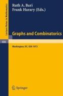 Graphs and Combinatorics di Robert A. Bari, Frank Harary edito da Springer Berlin Heidelberg