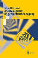 Lineare Algebra: Ein geometrischer Zugang di Gerald Farin, Diane Hansford edito da Springer Berlin Heidelberg