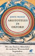 Aristoteles in Oxford di John Freely edito da Klett-Cotta Verlag
