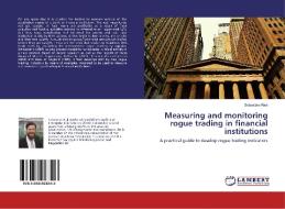 Measuring and monitoring rogue trading in financial institutions di Sebastian Rick edito da LAP Lambert Academic Publishing