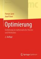 Optimierung di Florian Jarre, Josef Stoer edito da Springer-Verlag GmbH