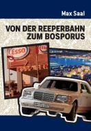 Von der Reeperbahn zum Bosporus di Max Saal edito da Books on Demand