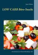 Low Carb Büro-Snacks di Jutta Schütz edito da Books on Demand