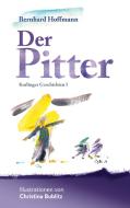 Der Pitter di Bernhard Hoffmann edito da Books on Demand