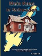 Mein Haus In Schweden di Petra Potthoff edito da Books On Demand