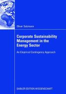 Corporate Sustainability Management in the Energy Sector di Oliver Salzmann edito da Gabler, Betriebswirt.-Vlg