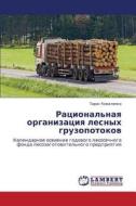 Ratsional'naya Organizatsiya Lesnykh Gruzopotokov di Kovalenko Taras edito da Lap Lambert Academic Publishing