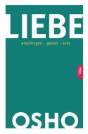 Liebe di Osho edito da Innenwelt Verlag GmbH