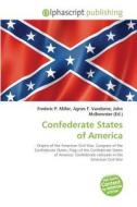 Confederate States of America edito da Alphascript Publishing