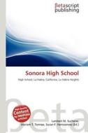Sonora High School edito da Betascript Publishing