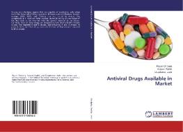 Antiviral Drugs Available in Market di Piyush Dholaria, Kalpesh Parikh, Deepkumar Joshi edito da LAP Lambert Academic Publishing