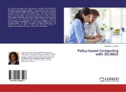 Policy-based Computing with SELINUX di Nwamaka U. Okafor edito da LAP Lambert Academic Publishing