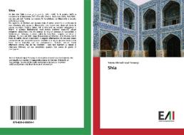 Shia di Naiem Ahmadinejad Farsangi edito da Edizioni Accademiche Italiane