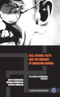 RSS, School Texts and the Murder of Mahatma Gandhi di Aditya Mukherjee, Mridula Mukherjee, Sucheta Mahajan edito da Sage