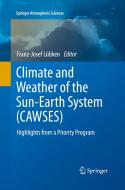 Climate and Weather of the Sun-Earth System (CAWSES) edito da Springer