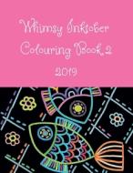Whimsy Inktober Colouring Book 2: 2019 di Nneka Edwards edito da BIBLE PHONICS PLUS LTD