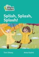 Level 3 - Splish, Splash, Splosh! di Tom Ottway edito da HarperCollins Publishers
