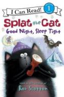 Splat the Cat: Good Night, Sleep Tight di Rob Scotton edito da HARPERCOLLINS