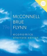 Economics, Alternate Edition di Campbell McConnell, Stanley Brue, Sean Flynn edito da Irwin/McGraw-Hill