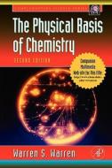 Warren, W: PHYSICAL BASIS OF CHEMISTRY /E di Warren S. Warren edito da ACADEMIC PR INC
