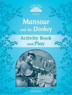 Mansour and the Donkey Activity Book & Play di Sue Arengo edito da Oxford University ELT