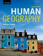 Human Geography di William Norton edito da Oxford University Press, USA