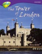 Oxford Reading Tree: Level 11:treetops Non-fiction: The Tower Of London di Becca Heddle edito da Oxford University Press