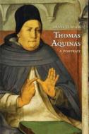 Thomas Aquinas - A Portrait di Denys Turner edito da Yale University Press