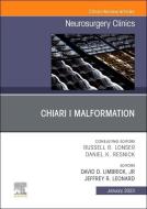 Chiari I Malformation, An Issue Of Neurosurgery Clinics Of North America edito da Elsevier - Health Sciences Division