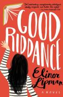 Good Riddance di Elinor Lipman edito da MARINER BOOKS