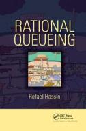Rational Queueing di Refael Hassin edito da Taylor & Francis Ltd