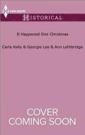 It Happened One Christmas: Christmas Eve Proposal\The Viscount's Christmas Kiss\Wallflower, Widow...Wife! di Carla Kelly, Georgie Lee, Ann Lethbridge edito da Harlequin