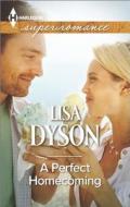 A Perfect Homecoming di Lisa Dyson edito da Harlequin