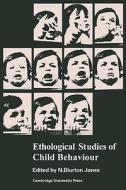 Ethological Studies of Child Behaviour di Nicholas Blurton Jones, Blurton Jones edito da Cambridge University Press