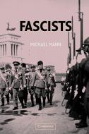 Fascists di Michael Mann edito da Cambridge University Press