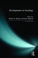 Developments in Sociology di Robert Burgess, Anne Murcott edito da Taylor & Francis Ltd