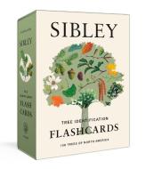 Sibley Tree Identification Flashcards di David Allen Sibley edito da Random House USA Inc