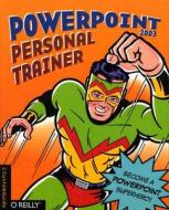 Powerpoint 2003 Personal Trainer di CustomGuide Inc. edito da O'reilly Media, Inc, Usa