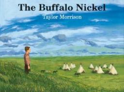 The Buffalo Nickel di Taylor Morrison edito da Walter Lorraine Books