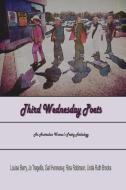 Third Wednesday Poets di Jo Tregellis, Louise Berry, Linda Ruth Brooks edito da Linda Ruth Brooks